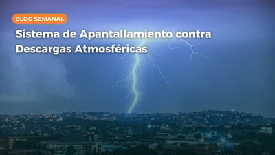 Sistema de Apantallamiento contra Descargas Atmosféricas